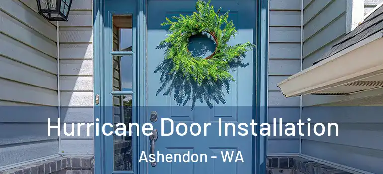  Hurricane Door Installation Ashendon - WA