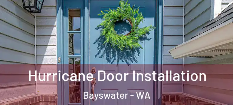 Hurricane Door Installation Bayswater - WA