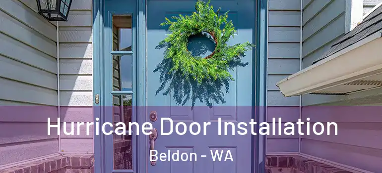  Hurricane Door Installation Beldon - WA