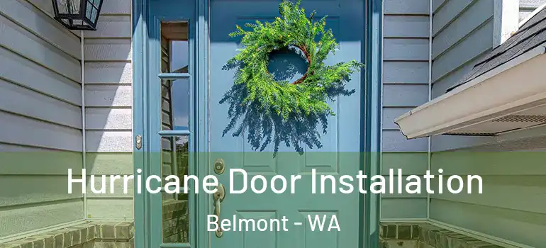  Hurricane Door Installation Belmont - WA