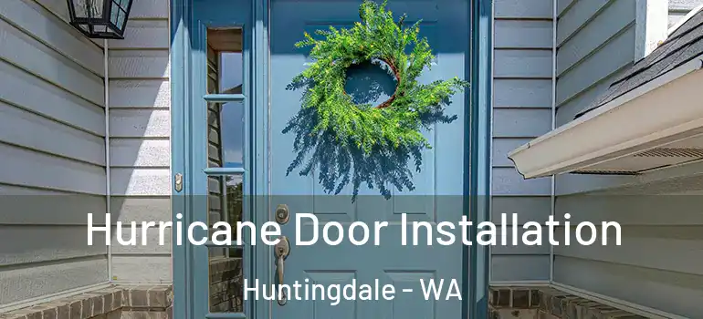  Hurricane Door Installation Huntingdale - WA