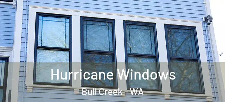  Hurricane Windows Bull Creek - WA