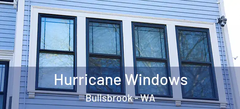  Hurricane Windows Bullsbrook - WA