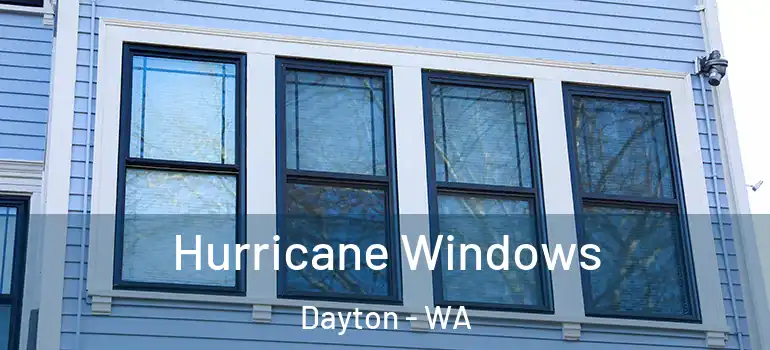 Hurricane Windows Dayton - WA