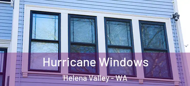 Hurricane Windows Helena Valley - WA