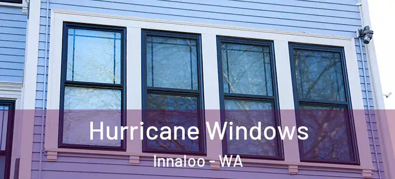 Hurricane Windows Innaloo - WA