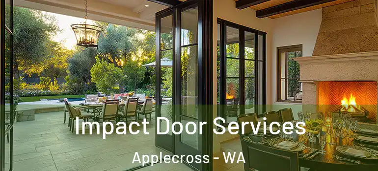  Impact Door Services Applecross - WA