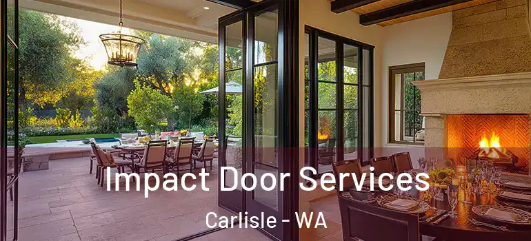  Impact Door Services Carlisle - WA