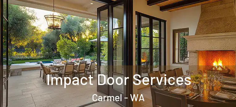 Impact Door Services Carmel - WA