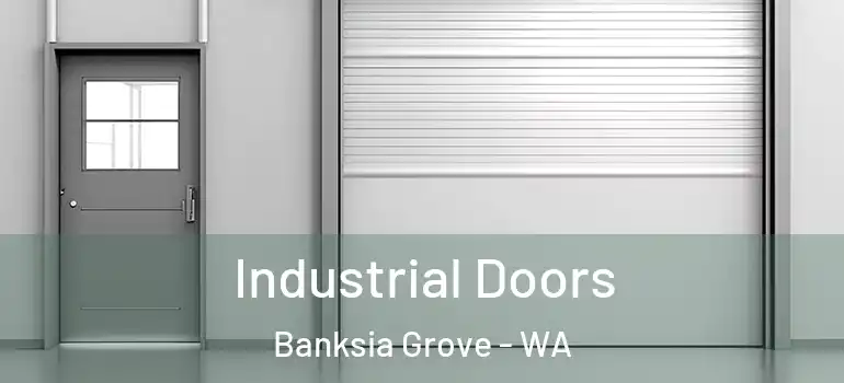 Industrial Doors Banksia Grove - WA