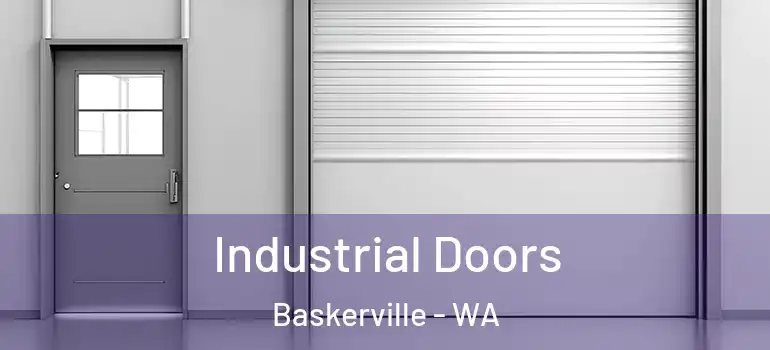  Industrial Doors Baskerville - WA