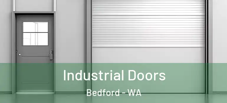 Industrial Doors Bedford - WA