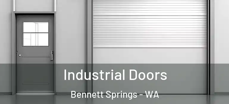 Industrial Doors Bennett Springs - WA