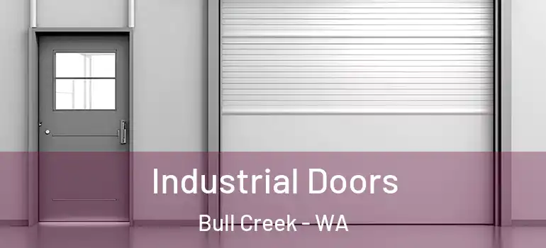 Industrial Doors Bull Creek - WA