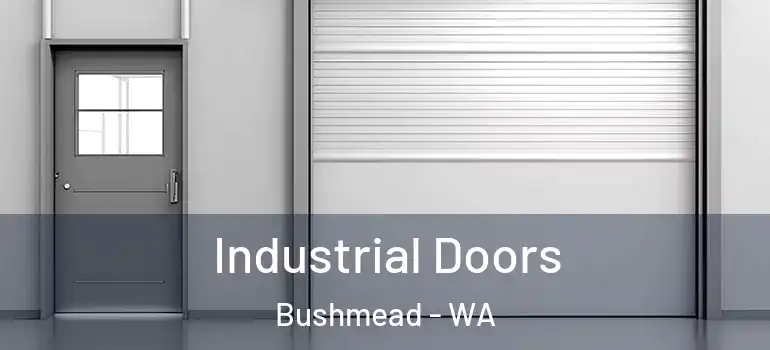 Industrial Doors Bushmead - WA