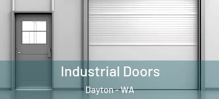 Industrial Doors Dayton - WA
