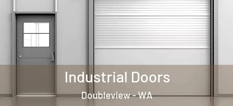  Industrial Doors Doubleview - WA