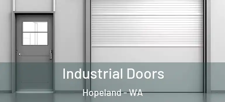 Industrial Doors Hopeland - WA
