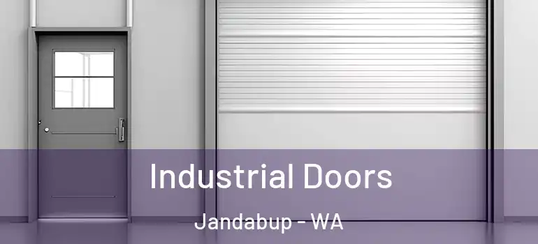 Industrial Doors Jandabup - WA