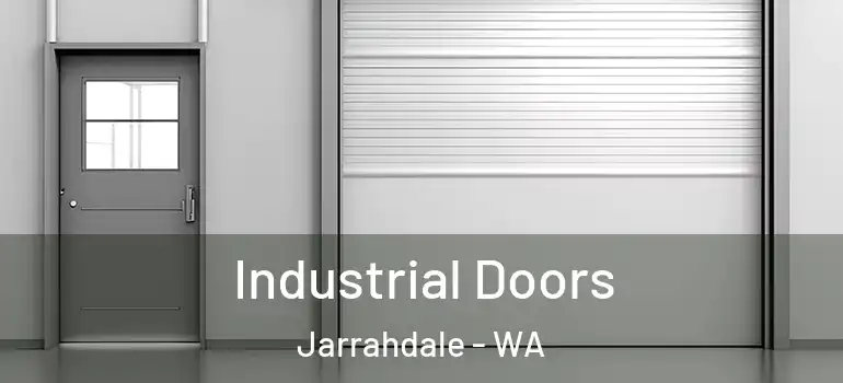 Industrial Doors Jarrahdale - WA