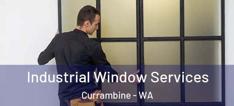  Industrial Window Services Currambine - WA