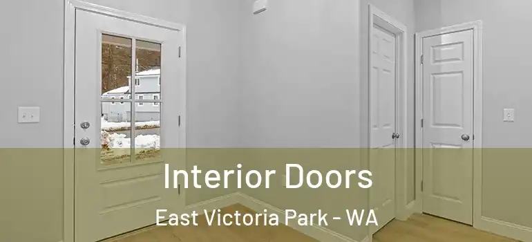 Interior Doors East Victoria Park - WA