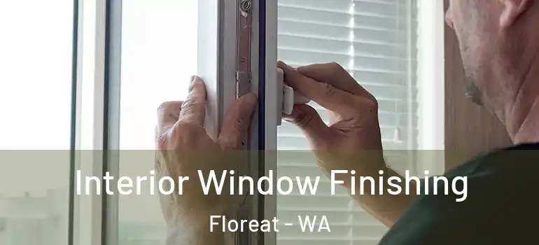 Interior Window Finishing Floreat - WA