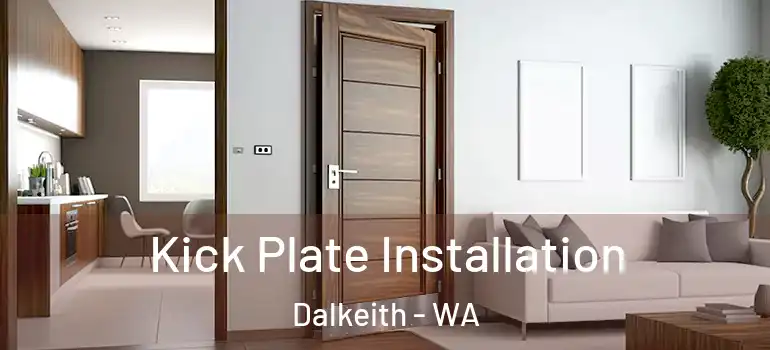  Kick Plate Installation Dalkeith - WA