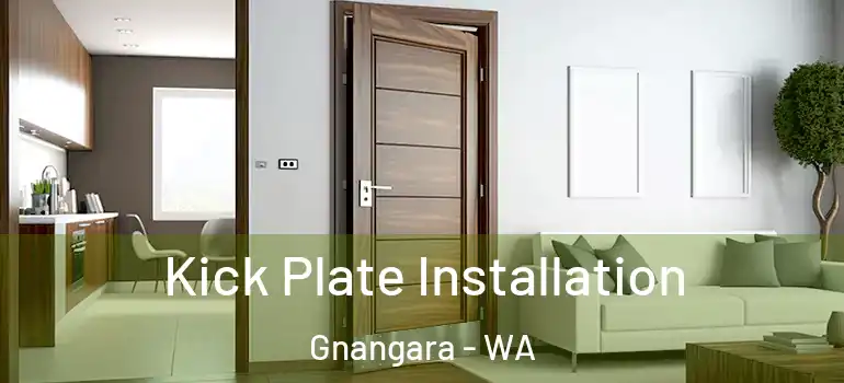  Kick Plate Installation Gnangara - WA