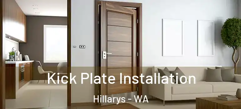  Kick Plate Installation Hillarys - WA
