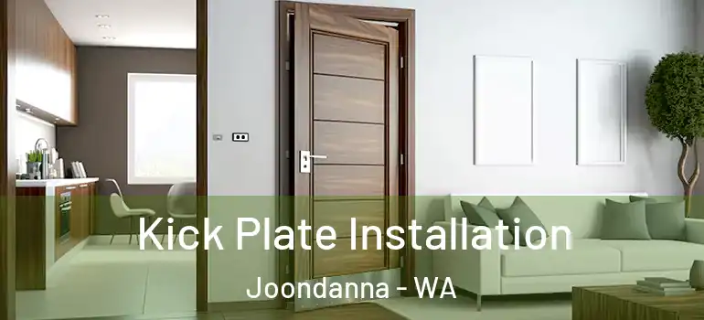 Kick Plate Installation Joondanna - WA