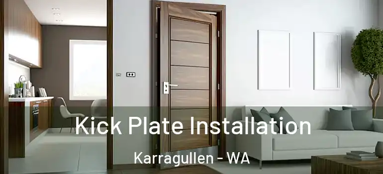  Kick Plate Installation Karragullen - WA