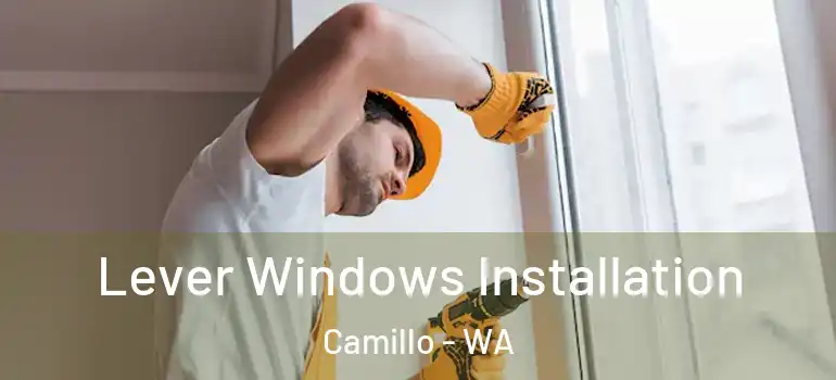 Lever Windows Installation Camillo - WA