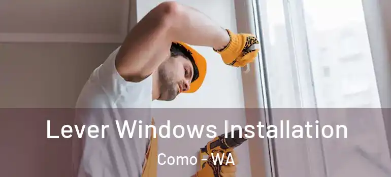 Lever Windows Installation Como - WA