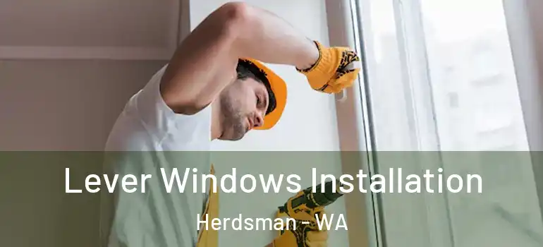 Lever Windows Installation Herdsman - WA