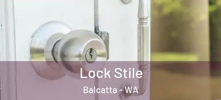  Lock Stile Balcatta - WA