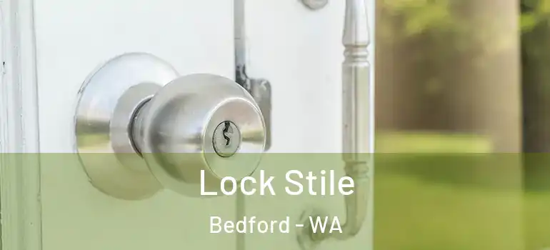  Lock Stile Bedford - WA