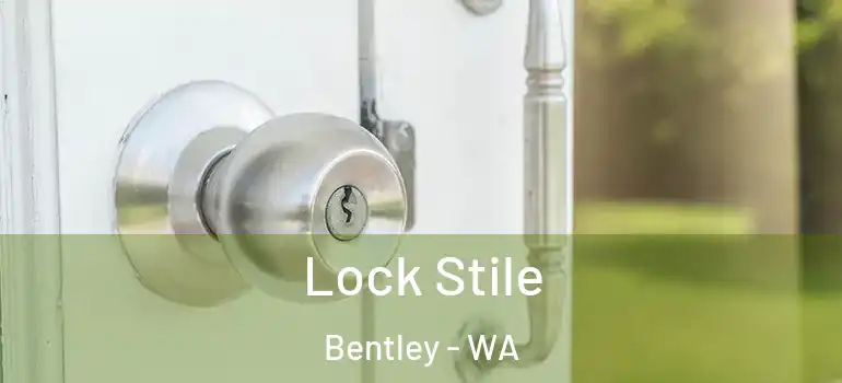  Lock Stile Bentley - WA