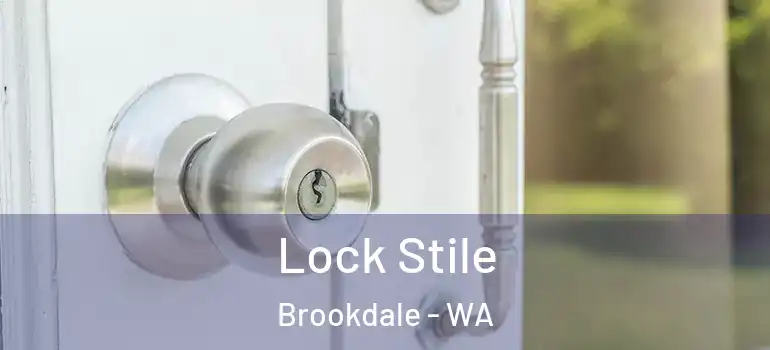 Lock Stile Brookdale - WA