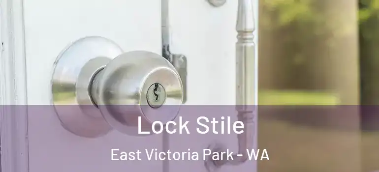  Lock Stile East Victoria Park - WA