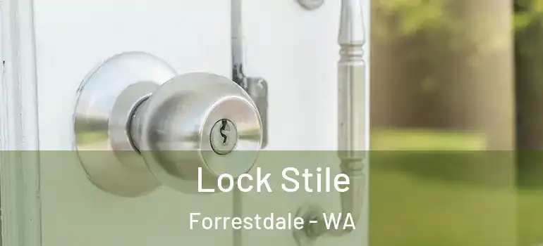 Lock Stile Forrestdale - WA