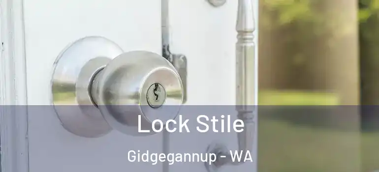 Lock Stile Gidgegannup - WA