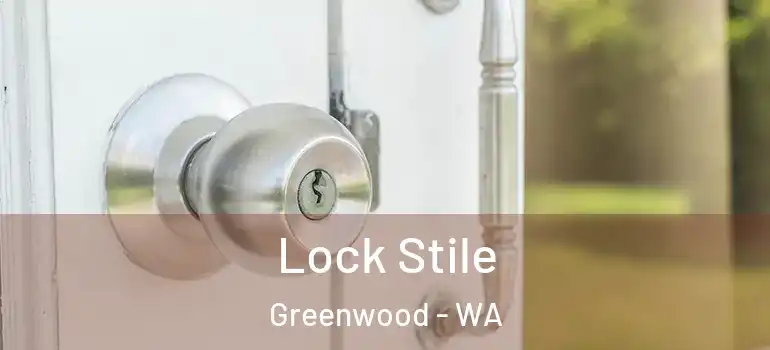  Lock Stile Greenwood - WA