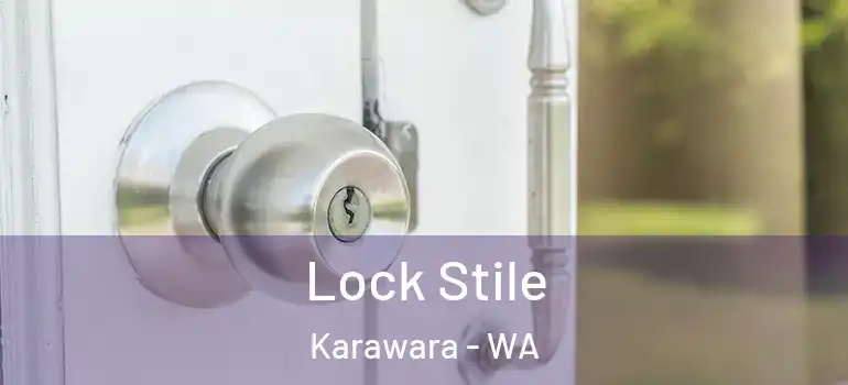  Lock Stile Karawara - WA