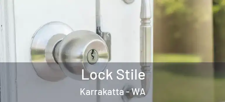 Lock Stile Karrakatta - WA