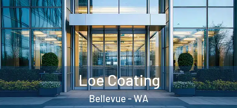Loe Coating Bellevue - WA