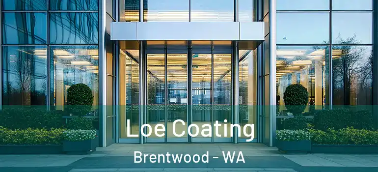  Loe Coating Brentwood - WA