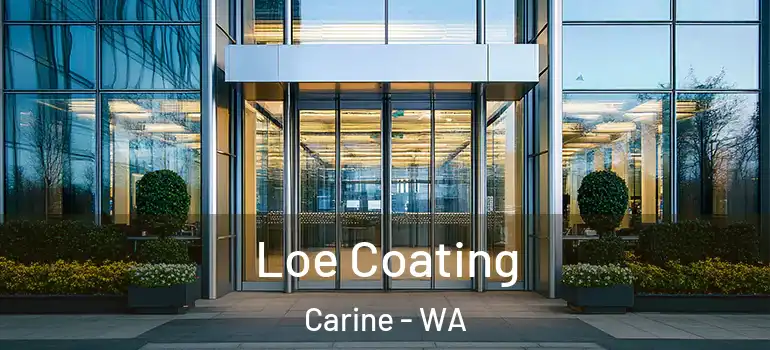 Loe Coating Carine - WA