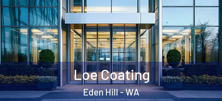  Loe Coating Eden Hill - WA