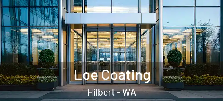 Loe Coating Hilbert - WA